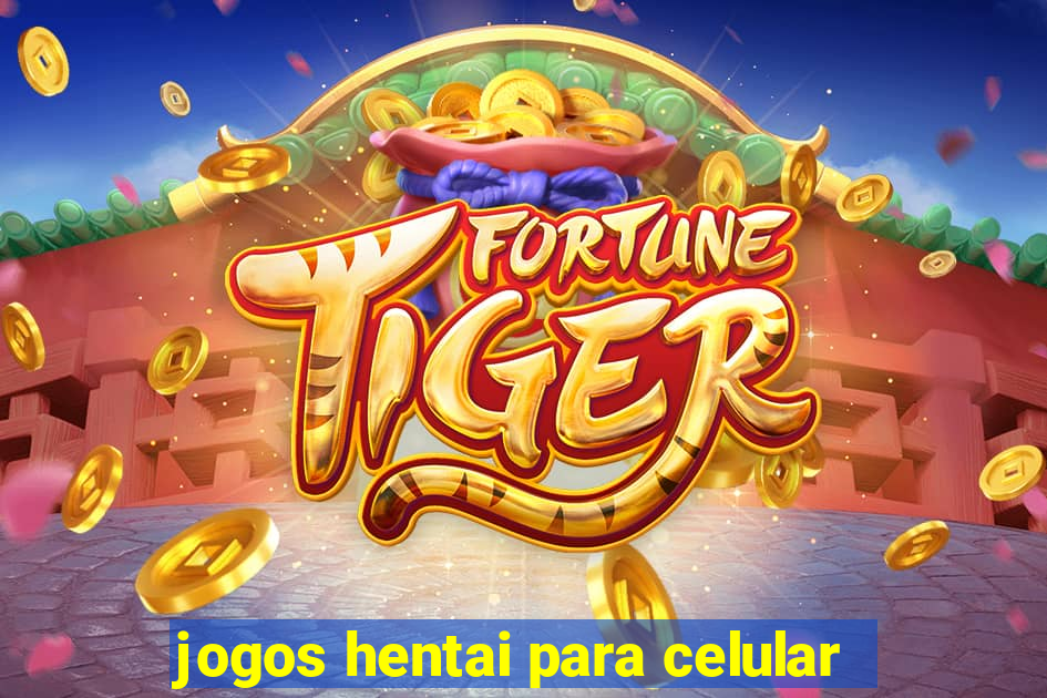 jogos hentai para celular